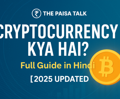 "Cryptocurrency kya hai 2025 guide - ThePaisaTalk"